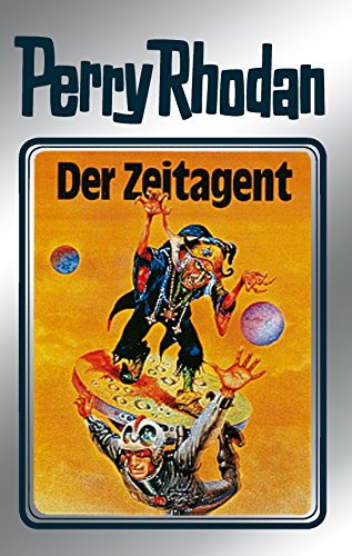 Perry Rhodan 29: Der Zeitagent (Silberband): 9. Band des Zyklus Die Meister der Insel (Perry Rhodan-Silberband) (German Edition)