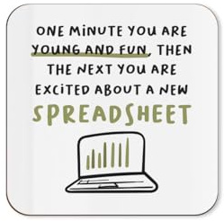 The Victorian Printing Co - Excited About A New Spreadsheet - Funny IT Office Single Coaster
