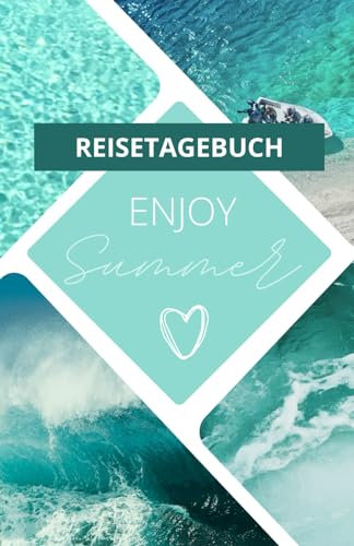 REISETAGEBUCH UND PLANER - Tropisches Paradies Sommerabenteuer - Ideal für Familien, Paare, Freunde und Solo-Abenteurer, die ihre Sommerreisen stilvoll dokumentieren möchten