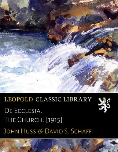 De Ecclesia. The Church. [1915]