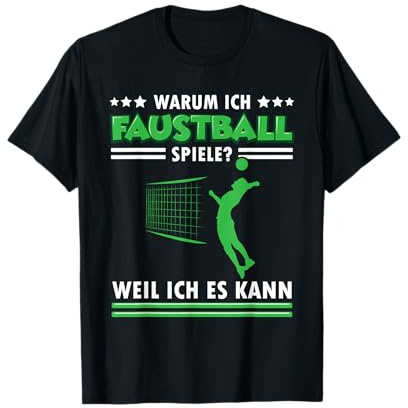 Warum spiele ich Faustball Faustballer? T-Shirt