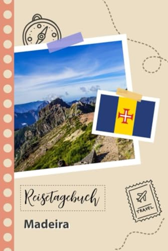 Reisetagebuch zum Ausfüllen - Madeira: Ein lustiger Reisetagebuch zum selberschreiben für Ihre Reise nach Portugal für Paare, Männer und Frauen mit Anregungen und Checklisten.