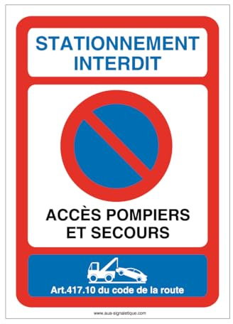 AUA SIGNALETIQUE - Panneau Stationnement interdit accès pompiers et secours-AI - 210x300 mm, Aluminium Dibond 3mm