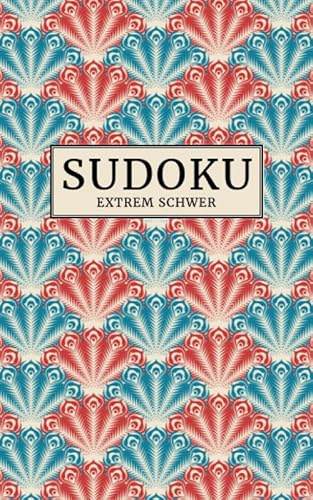 Sudoku - EXTREM SCHWER: Für Profis und Experten | Sudoku Rätselblock für unterwegs | 184 knifflige Rätsel mit Lösungen im Anhang | Kleines Rätselbuch | Gehirnjogging für Erwachsene