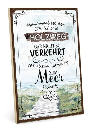 TypeStoff Holzschild mit Spruch – Holzweg – im Vintage-Look mit Zitat als Geschenk und Dekoration zum Thema Strand und Meer - HS-01229