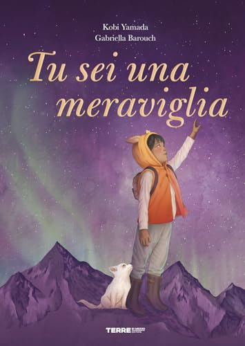Tu sei una meraviglia. Ediz. a colori