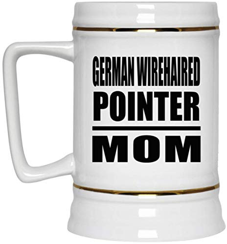 Designsify Gifts, German Wirehaired Pointer Mom, 22oz Beer Stein Ceramic Tankard Mug with Handle for Freezer - for Birthday Anniversary Christmas Mothers Day Fathers Day Party, to Men Women Him Her