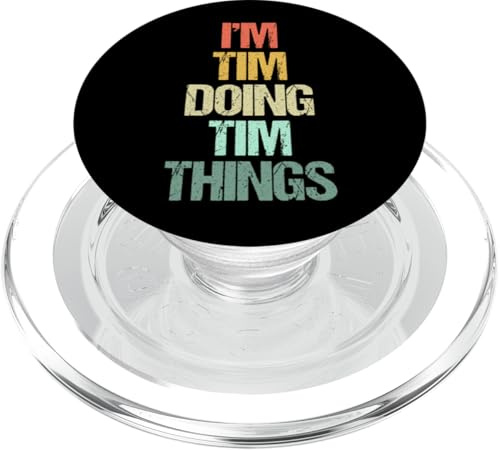 I' m Tim Doing Tim Things -Funny Saying Novità Cool Name Tim PopSockets PopGrip per MagSafe