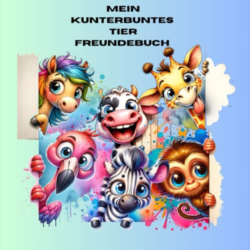 Mein kunterbuntes Tier Freundebuch: Platz für 20 Freunde, mit Sonderseiten
