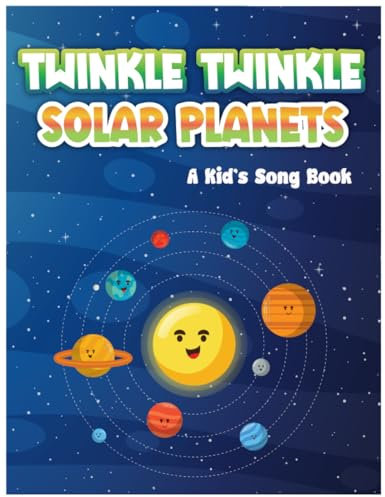 Twinkle Twinkle Solar Planets: A kid's Song Book: Large Print (8.5'x11') size | Little Song for each Planet | Quiz added