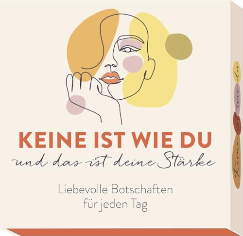Keine ist wie du und das ist deine Stärke: Liebevolle Botschaften für jeden Tag | Positive Affirmationen und Gedanken für mehr Selbstliebe
