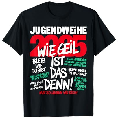 Jugendweihe 2025 wie geil ist das denn lustiger Spruch T-Shirt