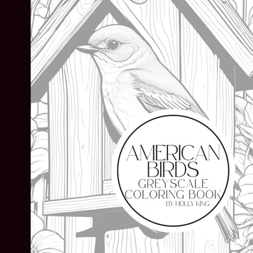 American Birds: A Nature Coloring Book | 25 Beautiful Bird Illustrations for Relaxation, Creativity & Mindful Coloring