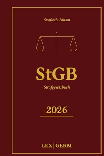 Strafgesetzbuch (StGB) – Premium-Ausgabe: Gesetzestext mit Auszügen aus GG, BGB & StPO | Professioneller gut leserlicher Textsatz | für Studium und Berufsalltag