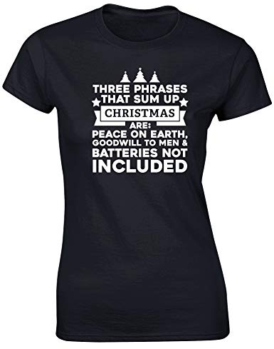 Hippowarehouse Three Phrases That Sum up Christmas are: Peace on Earth, Goodwill to Men and Batteries not Included Womens Fitted Short Sleeve t-Shirt (Specific Size Guide in Description) Black