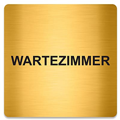 PVC Aufkleber Schild - Eckig 12 x 12 cm - Selbstklebend - Gold gebürstet - Metall-Optik - UV beständig - Für Innen und Außen (Wartezimmer)