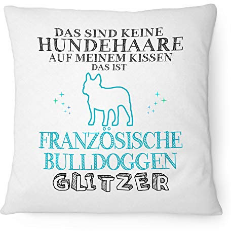 Fashionalarm Kissen Das sind Keine Hundehaare - Französische Bulldogge Glitzer - 40x40 cm mit Füllung | Lustige Geschenk-Idee für Hunde-Besitzer, Weiß 40x40 cm