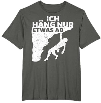 Bouldern Bouldersport Kletterwand Felsklettern Spruch T-Shirt