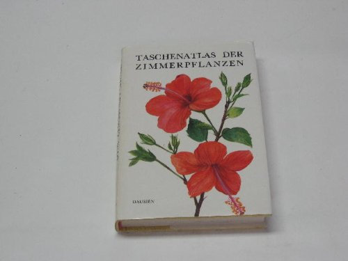 Taschenatlas der Zimmerpflanzen.