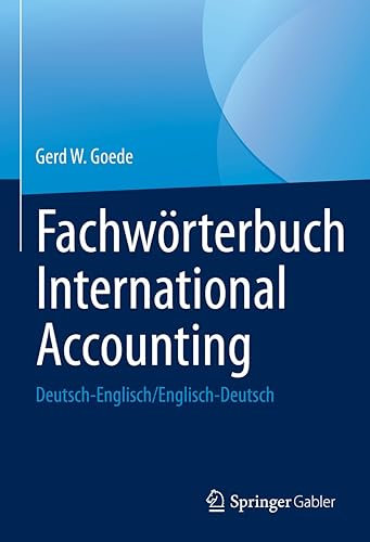 Fachwörterbuch International Accounting: Deutsch-Englisch/Englisch-Deutsch (Business and Economics (German Language))
