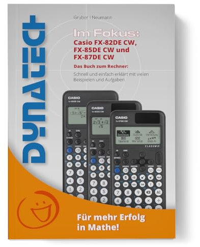 Im Fokus: Casio FX-82/85 / 87 DE CW Das Buch zum Rechner mit vielen Beispielen & Aufgaben