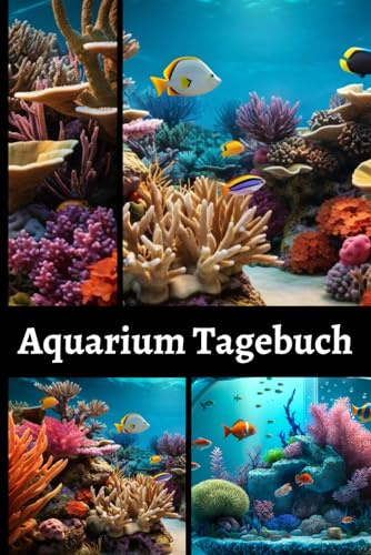 Aquarium Tagebuch: Aquarianer Logbuch zum Ausfüllen und Gestalten | Aquarienpflegeheft | Aquarium Tagebuch A5 | Geschenk ... Fischzüchter, Fischpfleger und Aquarianer