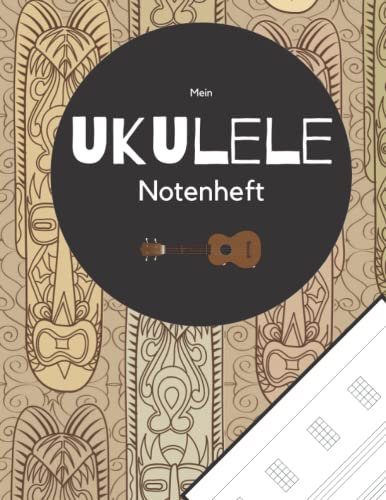 Mein Ukulele Notenheft: Notenblätter für Musiker und Komponisten. Schreibe deine Noten oder Songs in dieses schöne Heft.