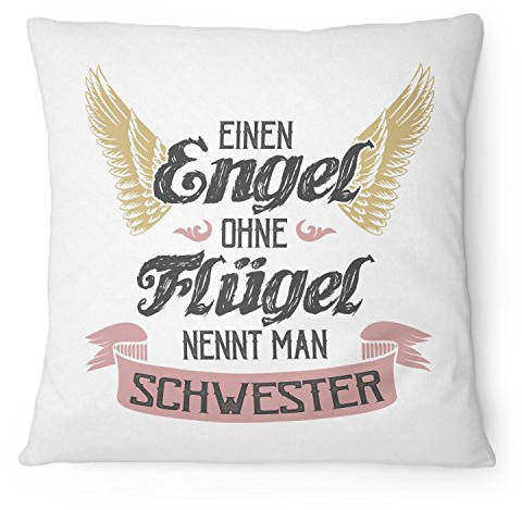 Fashionalarm Cuscino a forma di angelo senza ali nennt man Schwester – 40 x 40 cm con imbottitura, idea regalo per compleanno, scritta fratello, colore: bianco