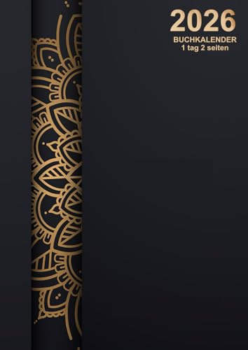 Buchkalender 2026 1 tag 2 seiten: Kalenderbuch mit Zeiteinteilung I großformat A4 | Tagesplaner 12 monate von Januar bis Dezember.