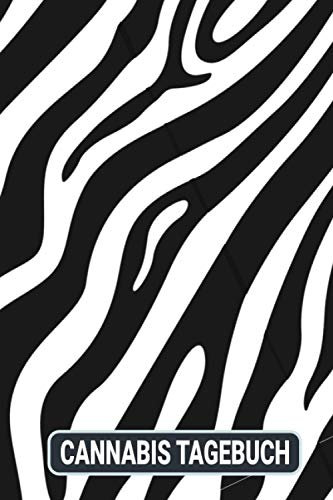 Cannabis Tagebuch: Marijuana Journal für Home Grower | Logbook | Ganja | Hanf | Weed | Anbau | Zebra Animal Skin