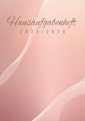 Hausaufgabenheft 2025/2026 Rosa mit Datum: Dein Schülerkalender für Grundschule und Gymnasium, Cool & Aesthetic Schulplaner für Mädchen, Hausaufgabenplaner DIN A5