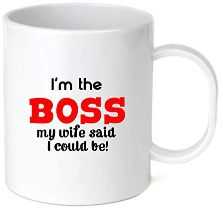 Mug I am The boss My Wife Said I Could be