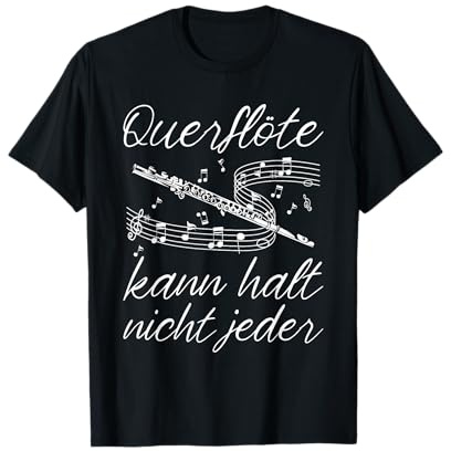 Flöte Musik Instrument Musikinstrument Querflöte T-Shirt