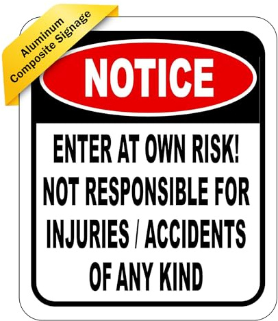 MEDDELANDE Ange At Own Risk Not Responsible for skador or Accidents Sign - Varningssäkerhetsskyltar, varningsskyltar, säkerhetsskyltar, alt-rumsdekor, inomhus- och utomhusskyltar för hem, kontor,