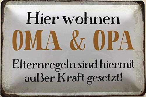 Deko7 Blechschild 30 x 20 cm Familien Spruch: Hier wohnen Oma & Opa. Elternregeln sind hiermit außer Kraft gesetzt