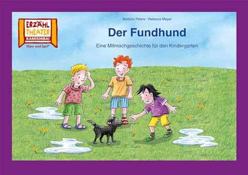Der Fundhund / Kamishibai Bildkarten: Eine Mitmachgeschichte für den Kindergarten. 7 Bildkarten für das Erzähltheater