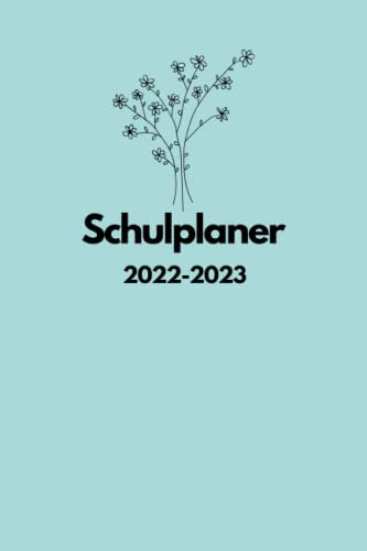 Schulplaner 2022 2023 :: Schüler-Planer mit Kalender, Wochenplaner, Monatsplaner,Jahresplaner, und Aufgabenliste ( 6 x 9 ) - 120 Seiten