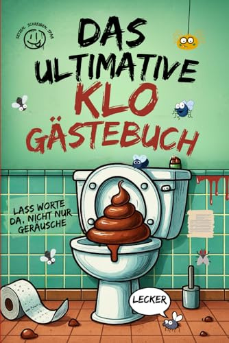 Das Ultimative Klo Gästebuch: WC-Gästebuch zum Ausfüllen und Spaß haben. Ihre Gäste können hier auf witzige Weise ihre Erfahrungen auf Ihrer Toilette bewerten.