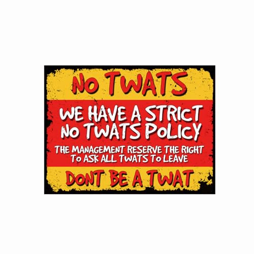 Shawprint Strict No Twats Funny Metal Bar Signs Father's Day Bar Accessories for Home Pub Indoor & Outdoor Garden Bar Garage Vintage Wall Plaque Man Cave Gift Vintage Retro Plaque (10” x 8”)