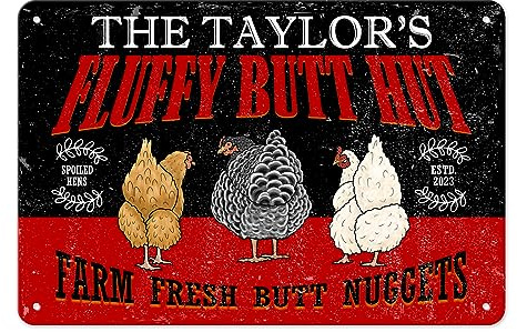 MALIHONG Personalized Chicken Fluffily Butt Hut Spoiled Chicken Sign Funny Chicken Coop Classic Metal Sign Farm Fresh Butt Nuggets Eggs Outdoor Fence Decor Tin Sign 12 x 8 Inch