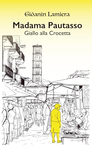 Madama Pautasso: Giallo alla Crocetta
