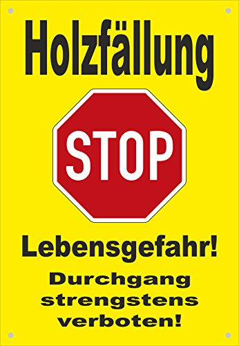 Absperr-Plane Absperr-Banner - Stop - Holz-fällung - Vorsicht Lebens-Gefahr - 450x650mm mit Ösen – P00001-026-C - stabile PVC Werbe-Plane Werbe-Banner +++ in 4 Varianten erhältlich