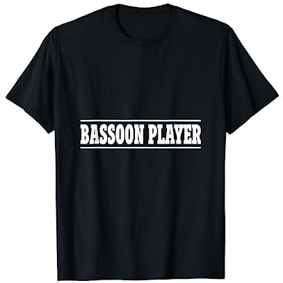 Basson Player I Orchesta Woodwond Fagott T-Shirt