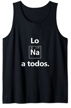 Los Sodio a Todos Los Odio a Todos Lo Na Graciosa Química Camiseta sin Mangas
