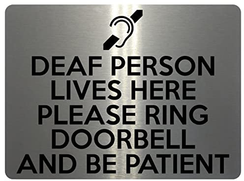 1755 DEAF PERSON LIVES HERE PLEASE RING DOORBELL Metal Aluminium Plaque Sign (15x10cm, Brushed Silver)