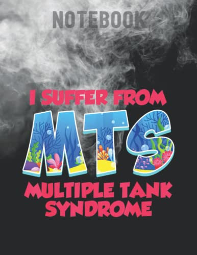 Multiple Tank Syndrome MTS Aquarium Aquarist / 140 Pages 8.5''x11'' / Birthday gift / Journal Notebook