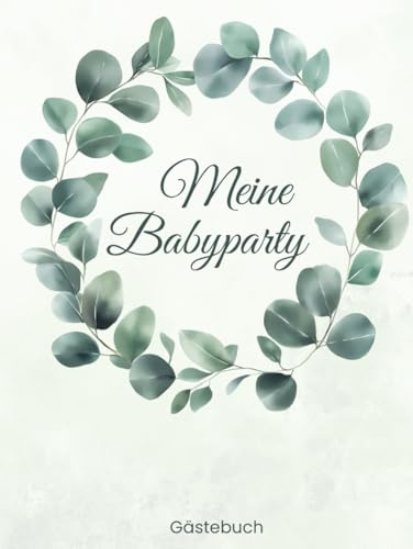 Meine Babyparty Gästebuch: Erinnerungsbuch zum Ausfüllen Baby Shower Party Buch mit Ratespiel und Platz für Wünsche und Fotos
