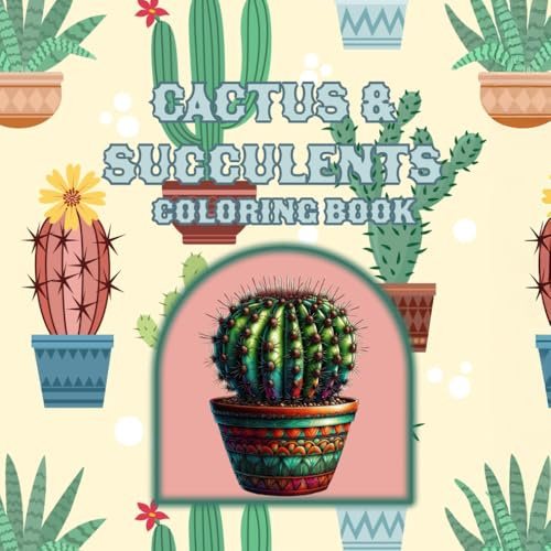 Cactus and Succulents Coloring Book