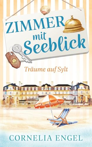 Träume auf Sylt: Zimmer mit Seeblick