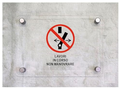 Global Targa Cartello in plexiglass - LAVORI IN CORSO NON MANOVRARE VERTICALE - Con Distanziali in acciaio inox, Stampa UV (15x21 cm)